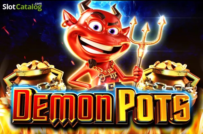 Pengalaman bermain slot Demon Pots yang tak terlupakan